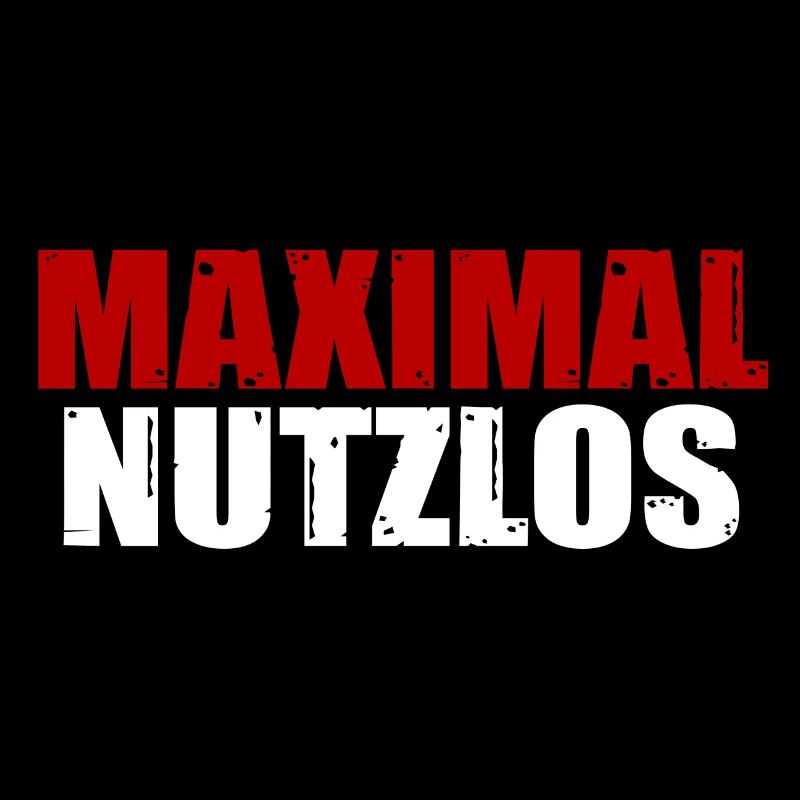 Maximal nutzlos Spruch Arbeit Geschenkidee