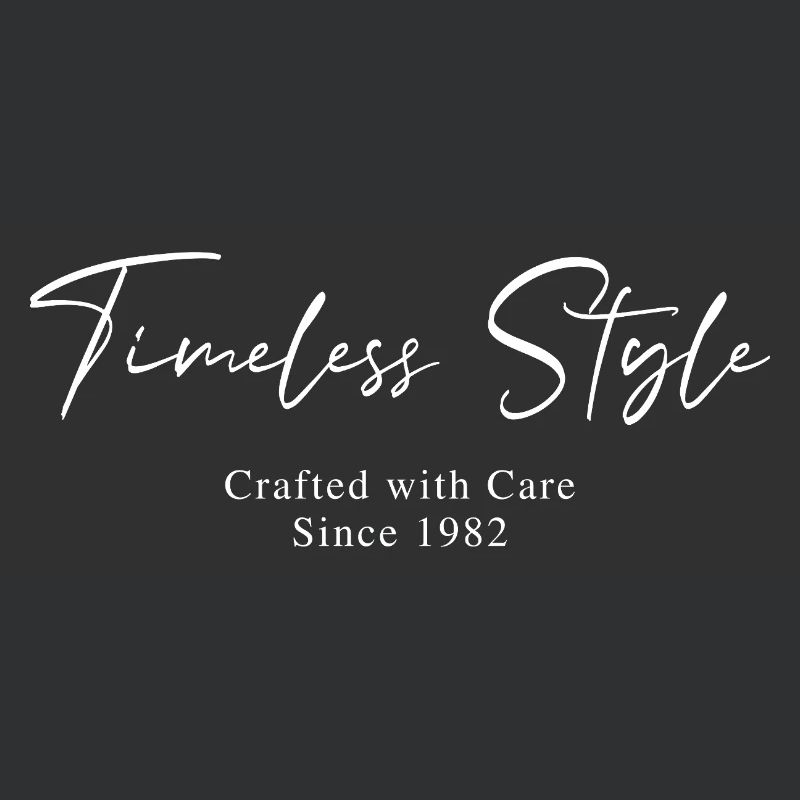 Zeitloser Stil seit 1982 Script Typography