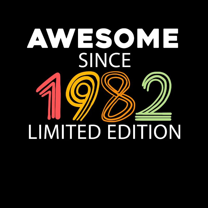 Fantastic since 1982 - born in 1982