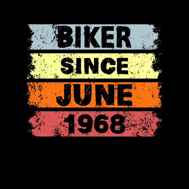Biker since June 1968 - Geburtstag