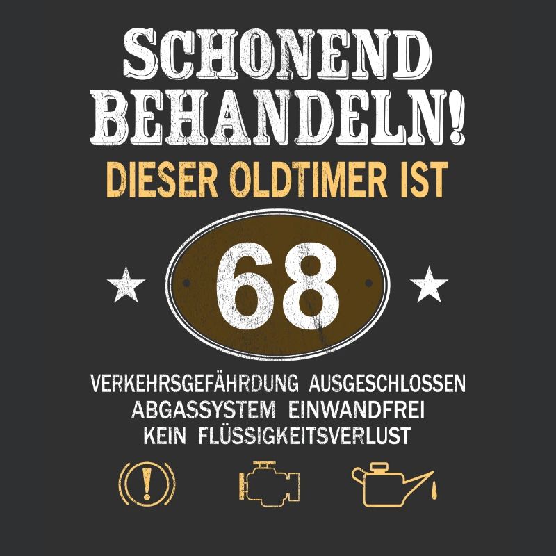 Schonend Behandeln Oldtimer Ist 68 Jahre 68.