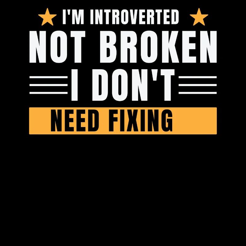 I'm an introvert, not broken