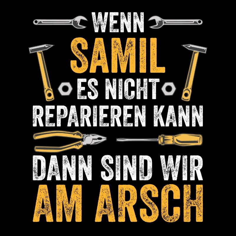 Lustiges Samil Handwerker Heimwerker Sprüche