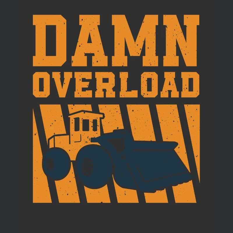 Funny wheel loader driver saying