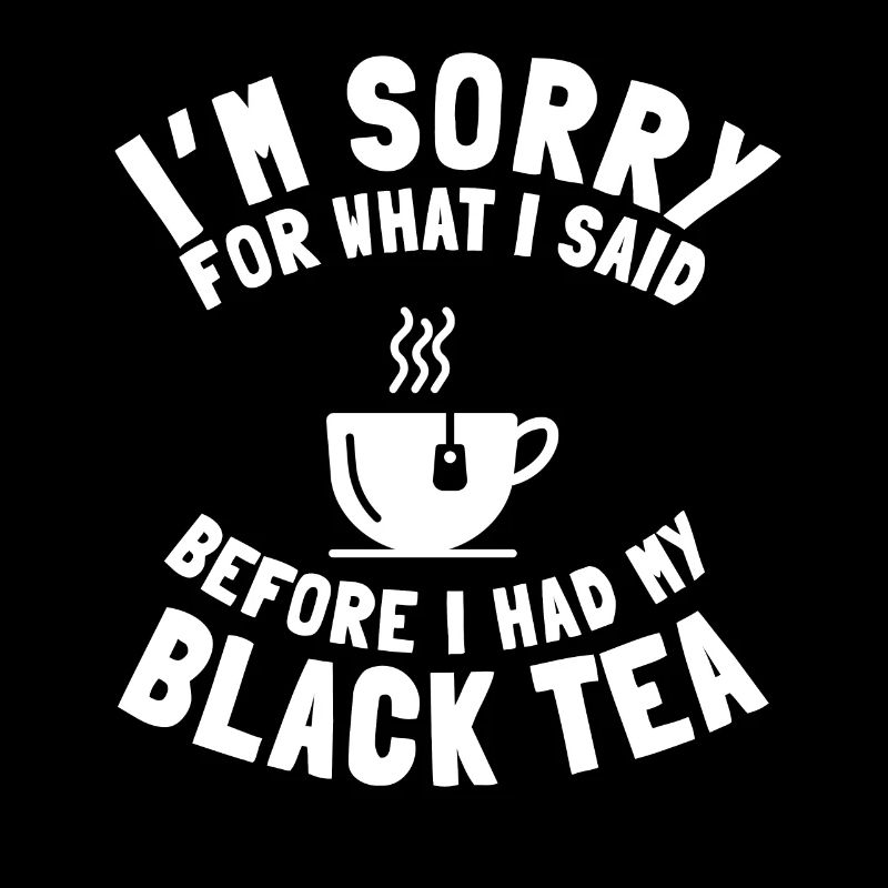 Funny gift for black tea lovers
