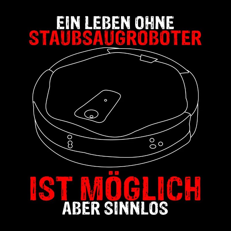 Ein Leben ohne Staubsaugroboter ist möglich aber s