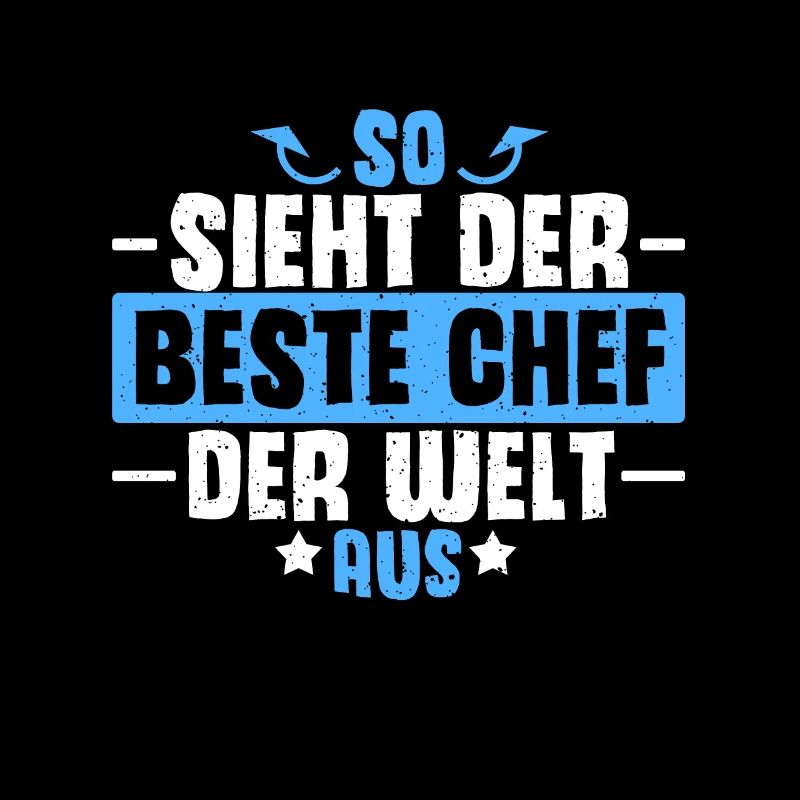 So Sieht Der Beste Chef Der Welt Aus Hübsche Führu