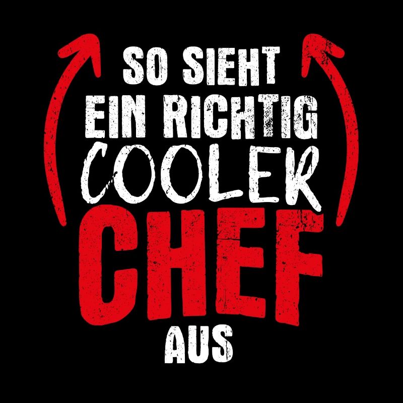 So Sieht Ein Richtig Cooler Chef aus Vorgesetzter