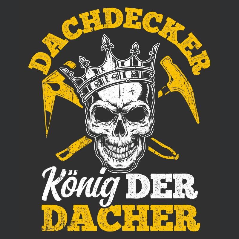 Dachdecker Dach Dächer König Handwerker Dachdecker