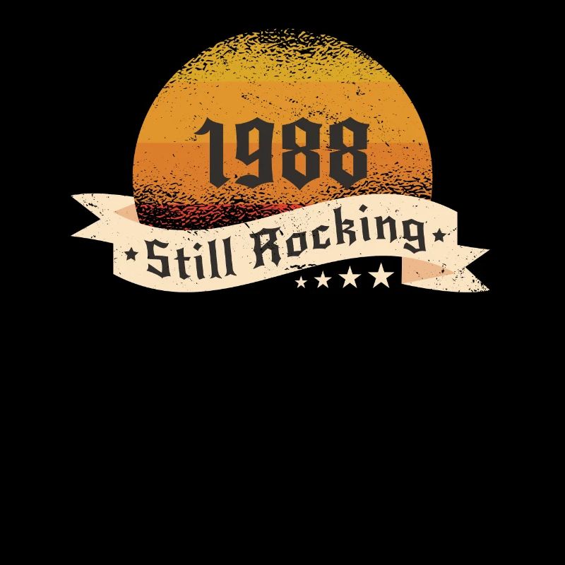 1988 Still rockin - Cooles Geburtstagsgeschenk