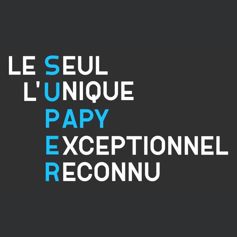Papy Unique Exceptionnel