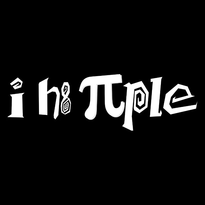 I H8 PiPle Mathématicien Physicien Étudiant Enseignant