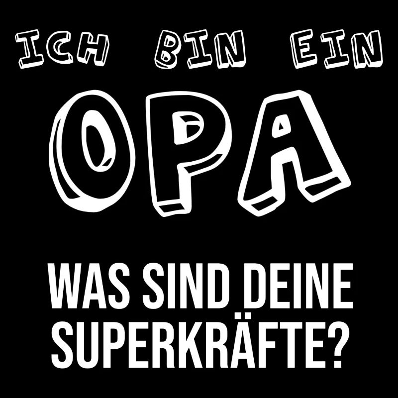 Ich bin ein Opa. Was sind deine Superkräfte?