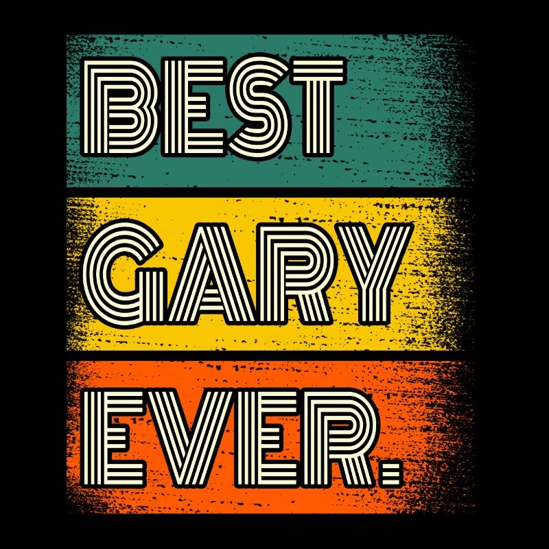 Gary Name Gift Quote Funny