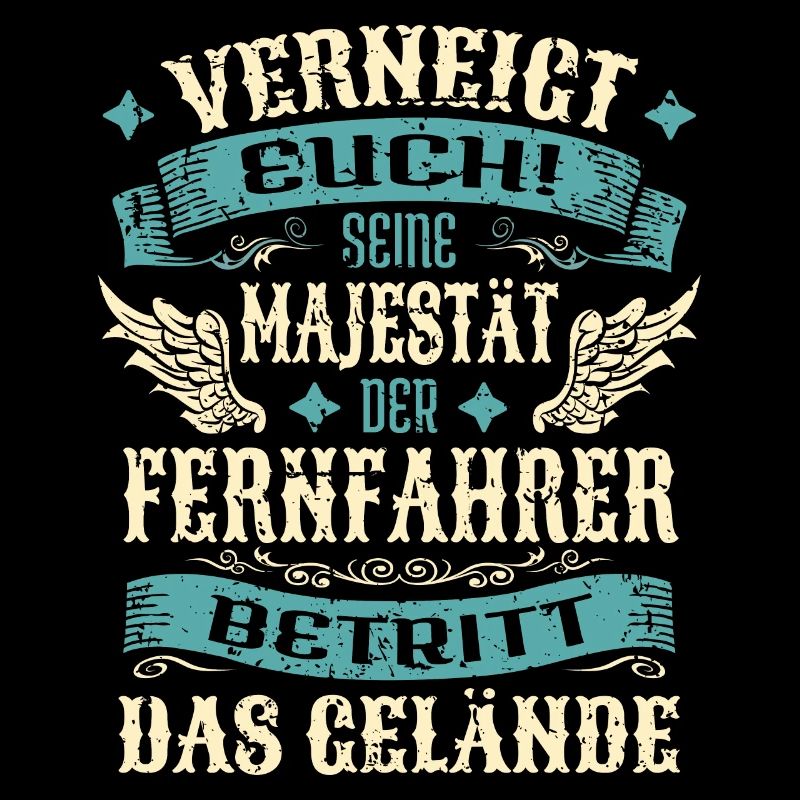 Fernfahrer Geschenk Lustige Sprüche