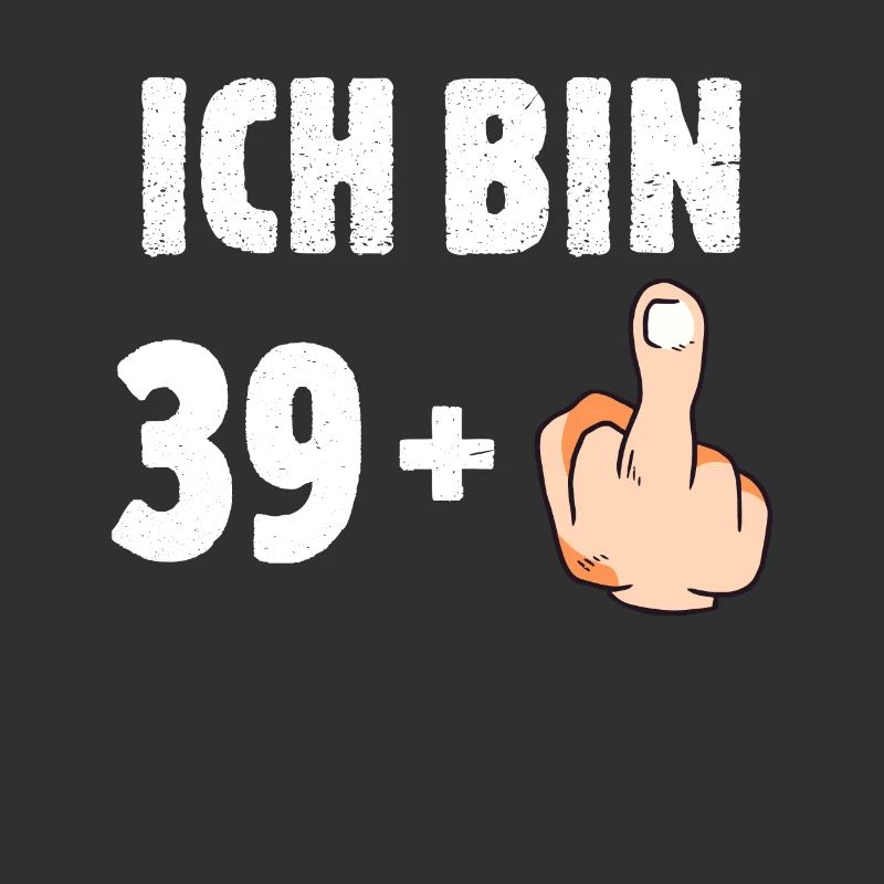 Ich bin 39 plus eins