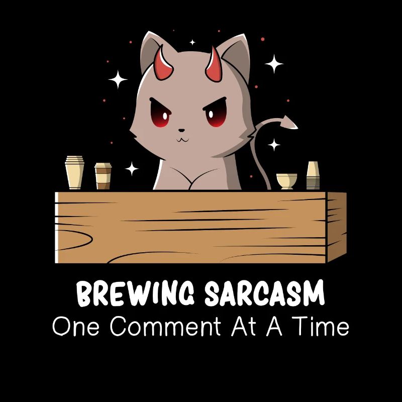 Sarcasm - Cat Sarcasm - Sarcasm Humor