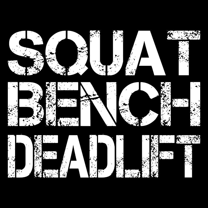Squat Bench Deadlift
