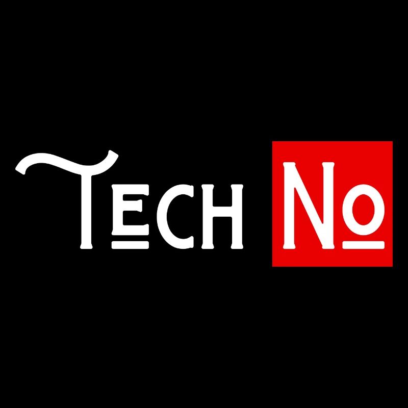 techno no to humor technology