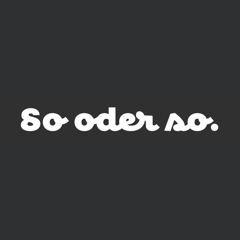 So oder so. No.1