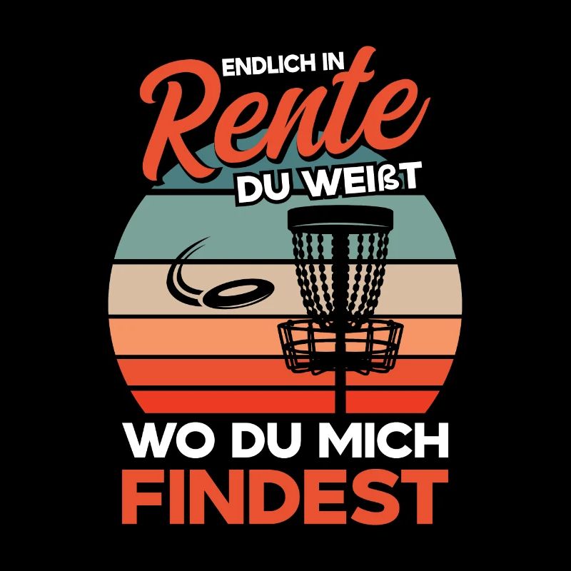 Disc Golf Rentner Du weißt wo du mich findest