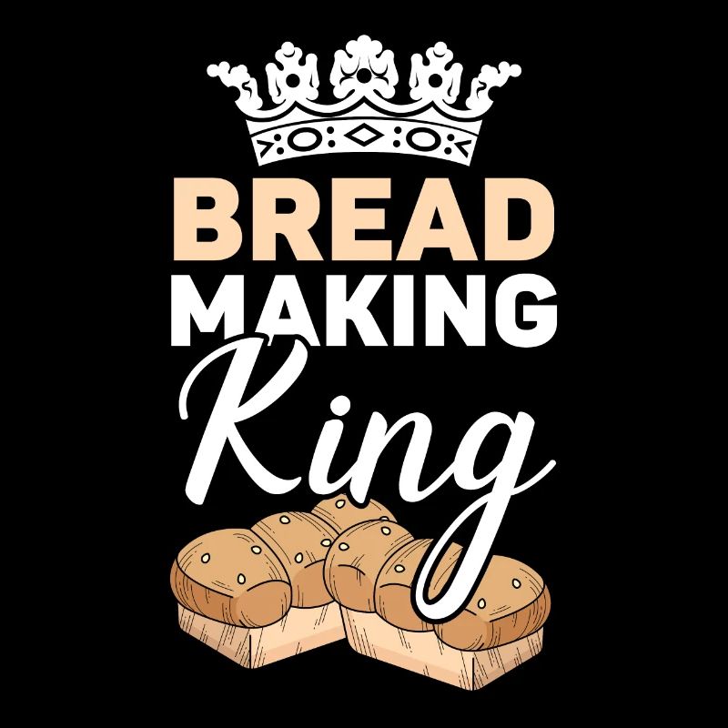 Brot Making King Backen Baker Bake Bakery Brot