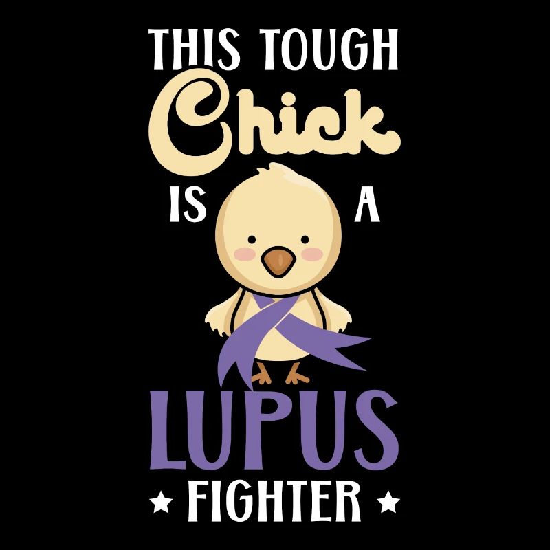 This Chick Is A Lupus Fighter Lupus Awareness