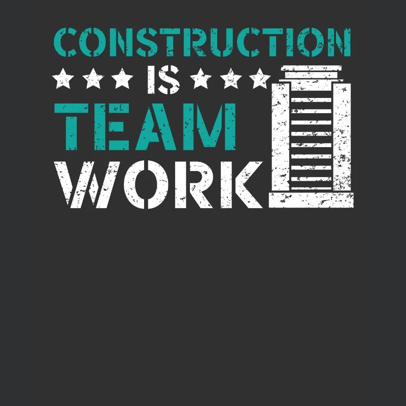 Construction Is Team Work Job Construction Worker