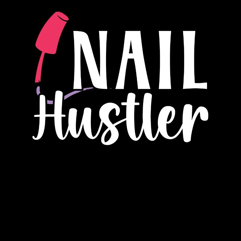 Nail Hustler Nail Technician Manicurist Nail Tech