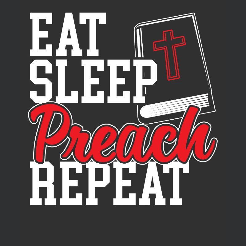 Manger dormir Prêcher Répéter Pasteur Prédicateur Religieux