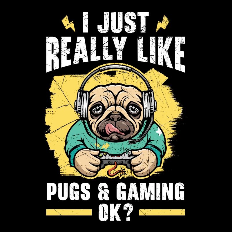 Ich mag einfach Möpse und Gaming ok Videospiel