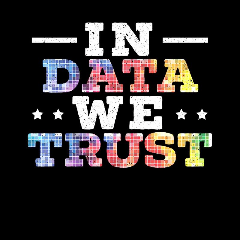 In Daten, denen wir vertrauen Job Data Scientist Data Science