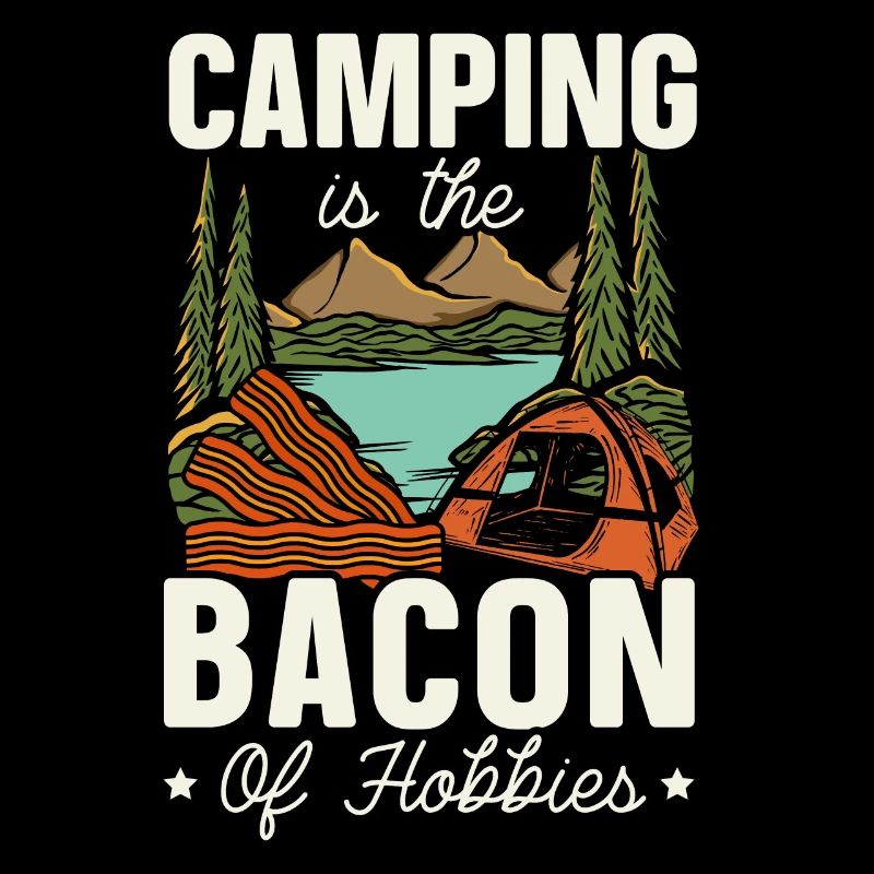 Camping Et Bacon Viande Camp Camper J’Aime Bacon