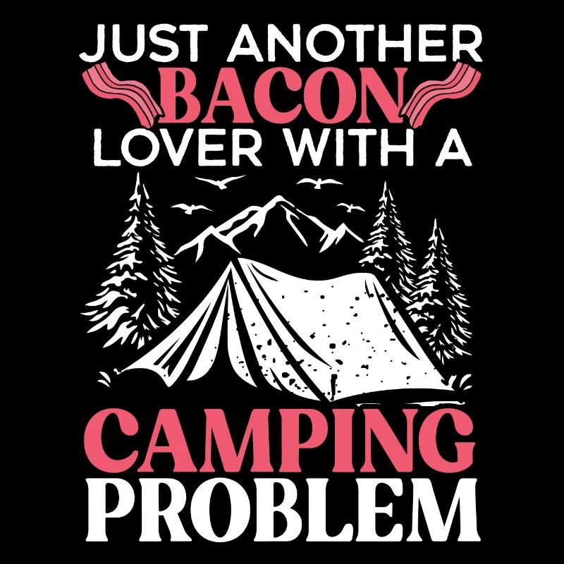 Camping Und Speck Fleisch Camp Camper Ich liebe Speck