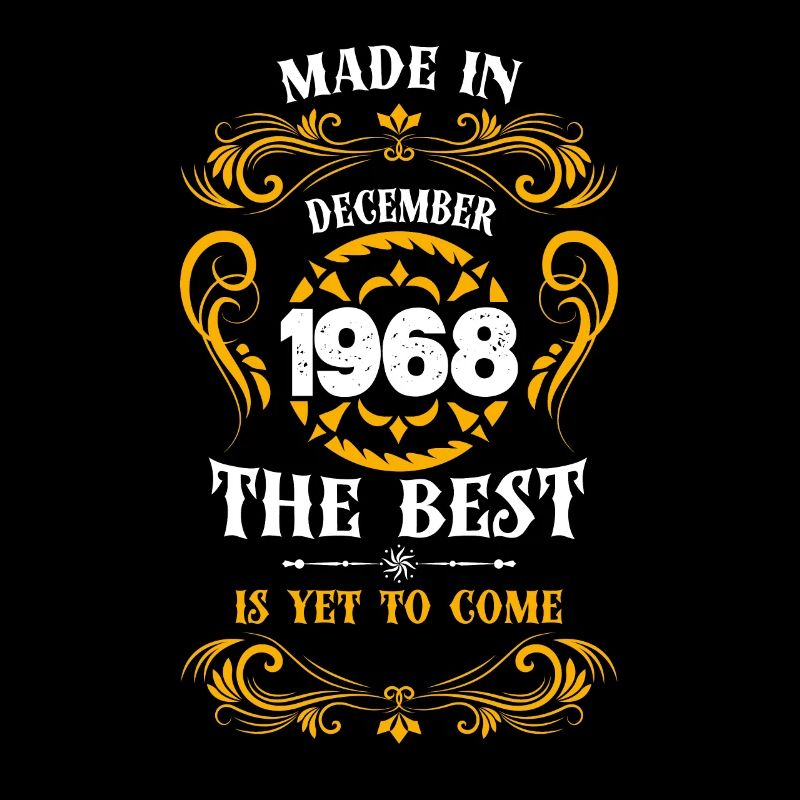 Made In December 1968 The Best