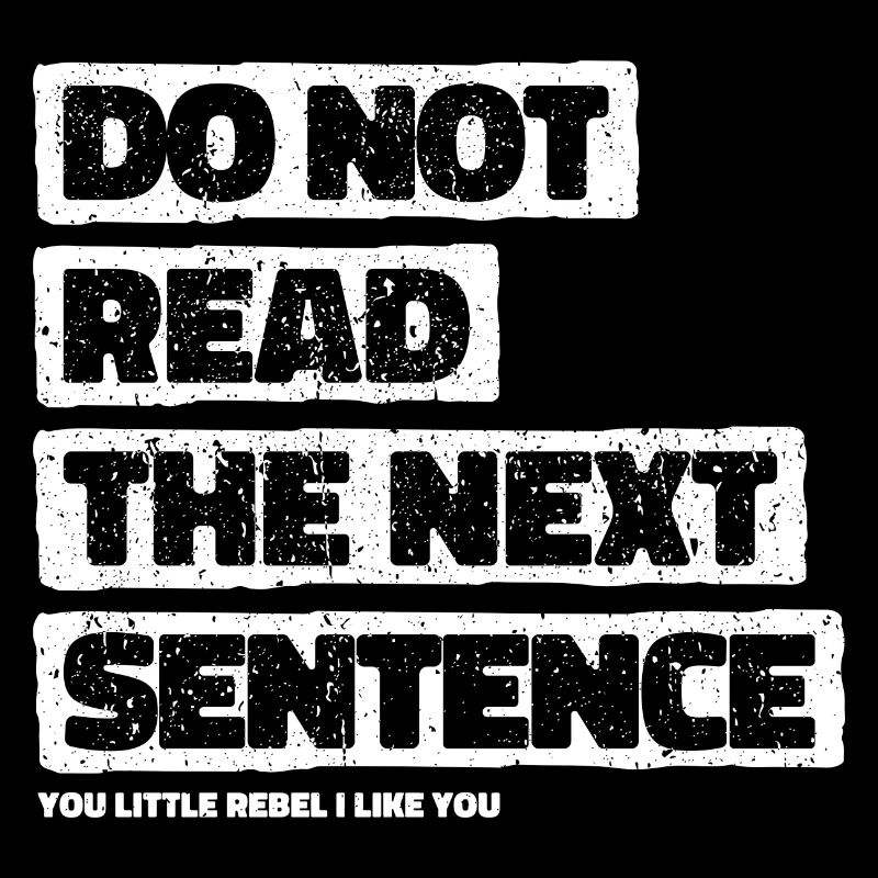 Cool Saying: Do Not Read - Funny Design