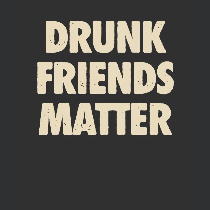 Funny Drunk Friends Matter Drinking