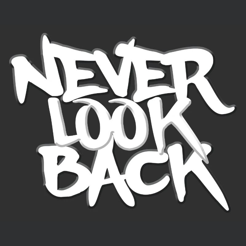 NEVER LOOK BACK GRAFFITI