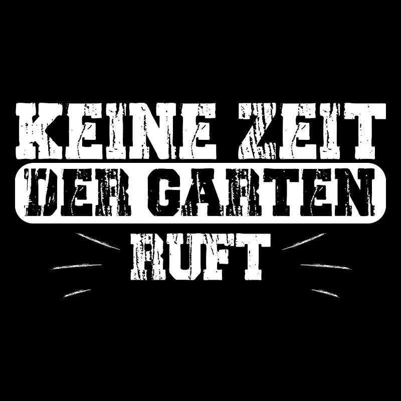 Keine Zeit der Garten ruft