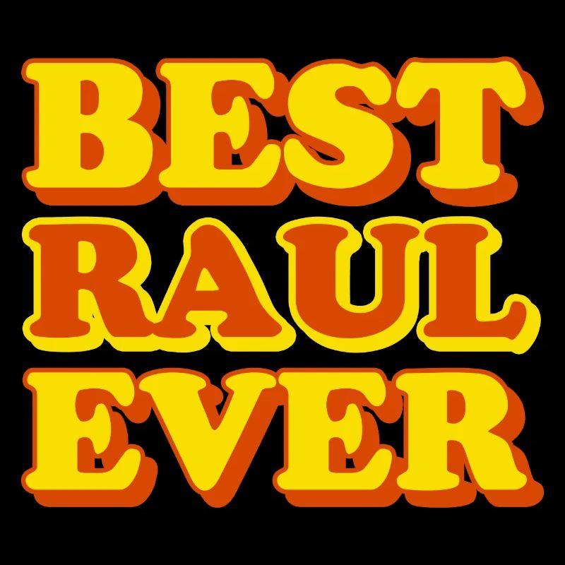 Raul First Name Funny Gift