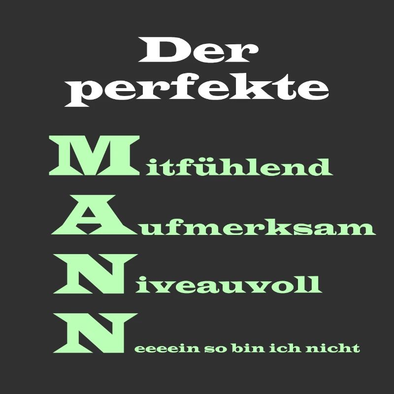 Der perfekte Mann Spruch