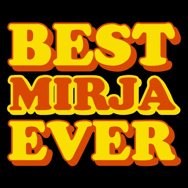 Mirja first name funny gift