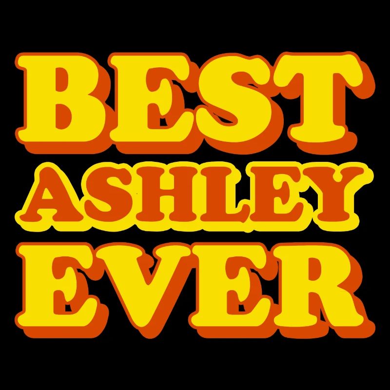 Ashley First Name Funny Gift