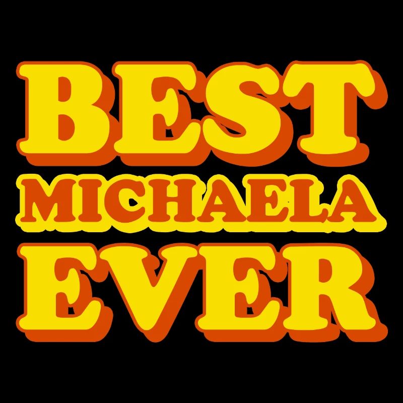 Michaela First Name Funny Gift