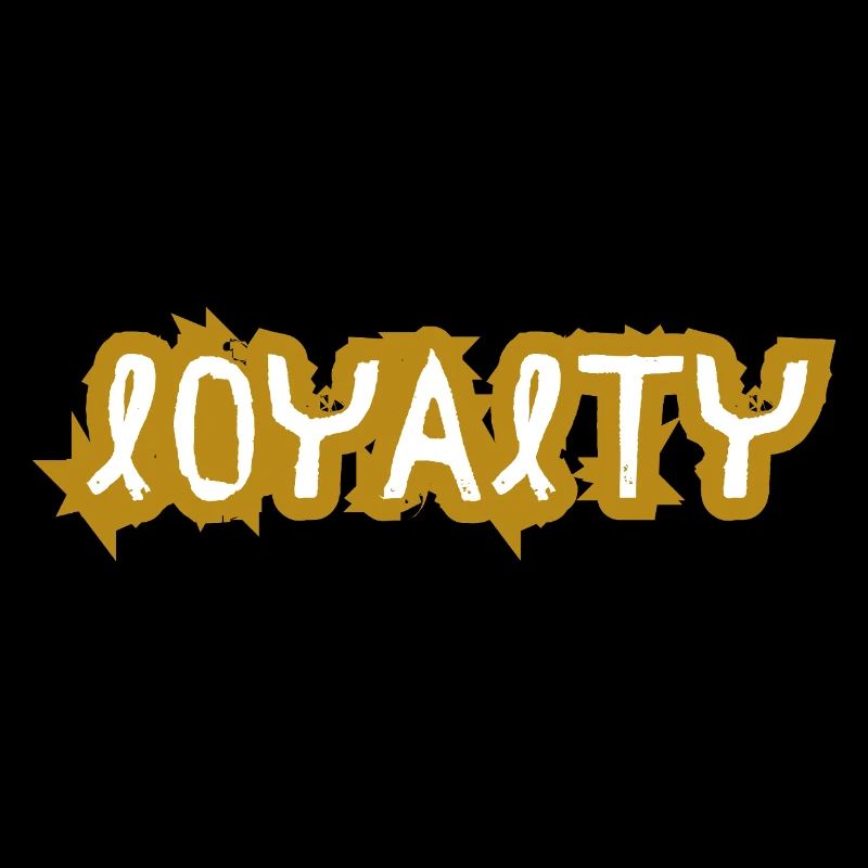 Loyalty