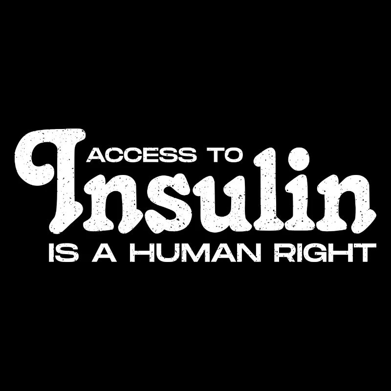 Access To Insulin Is A Human Right