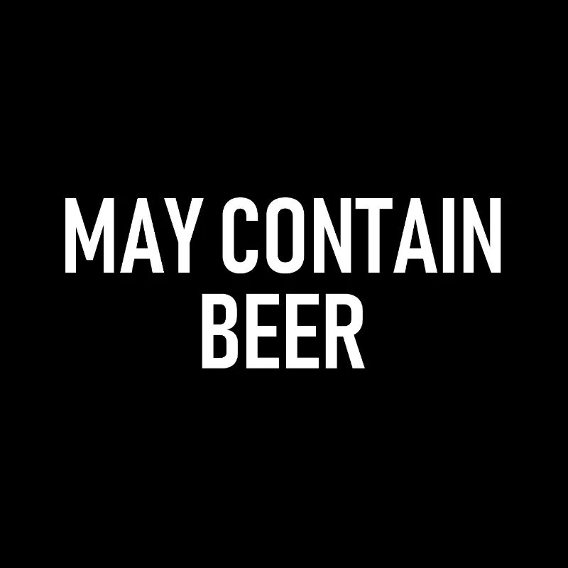 May contain Beer - Alkohol - Bier
