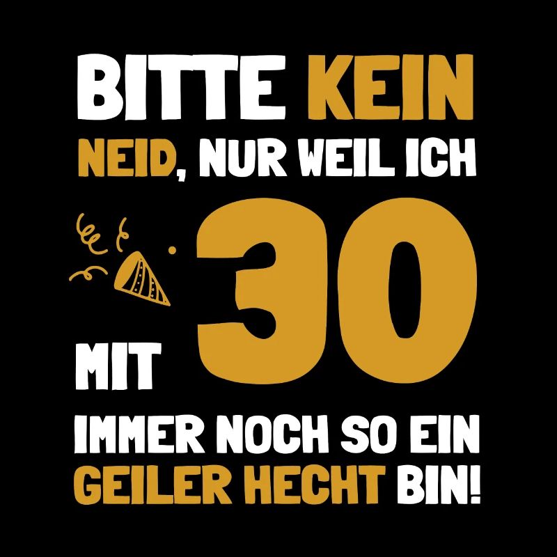 Mit 30 Jahren ein geiler Hecht Geburtstag