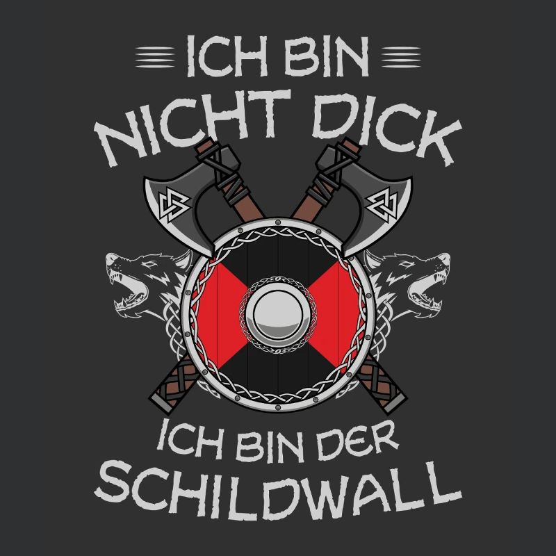 Ich Bin Nicht Dick Ich Bin Der Schildwall