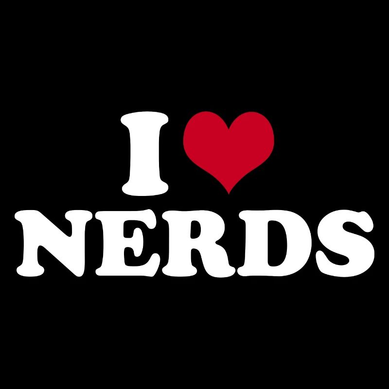 I Love Nerds Nerd